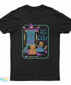 Let's Start A Cult T-Shirt