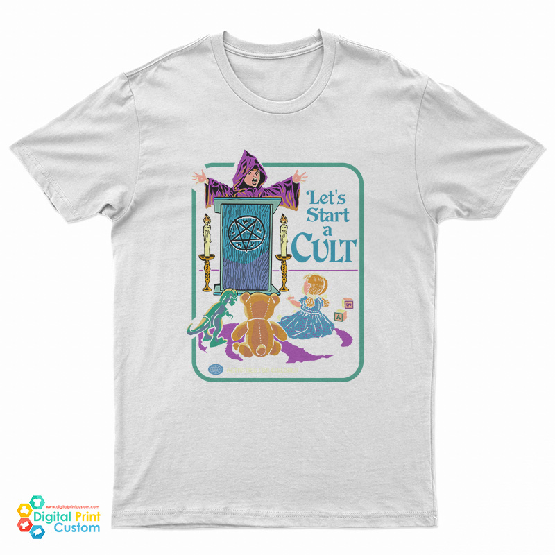 Let's Start A Cult T-Shirt