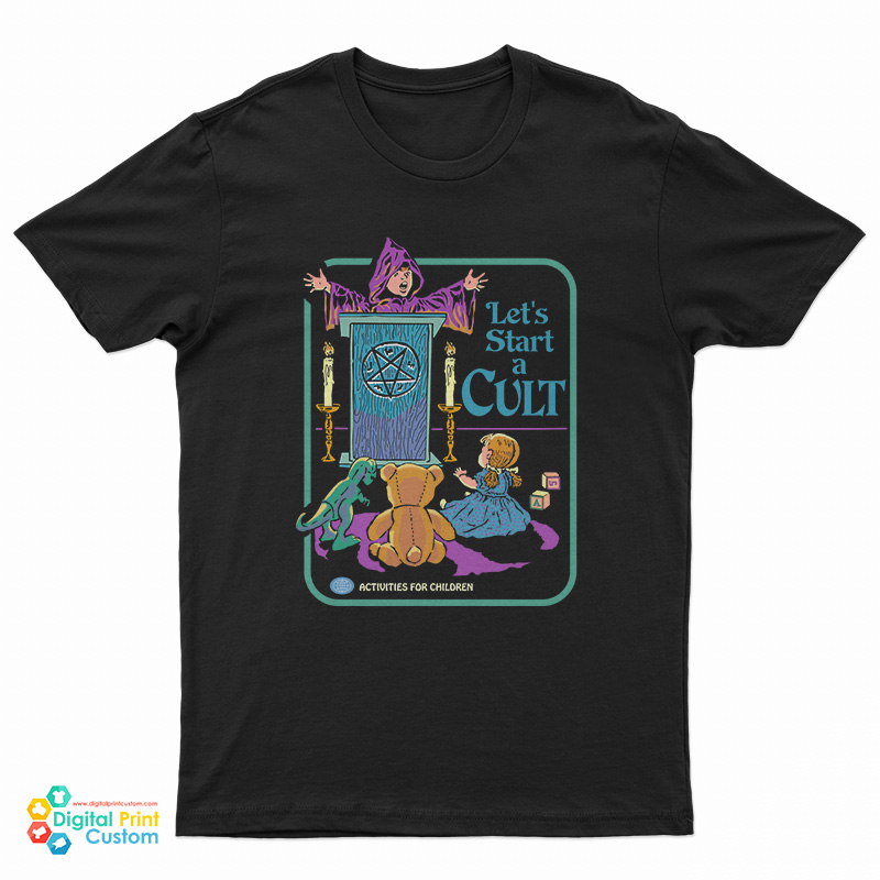 Let's Start A Cult T-Shirt
