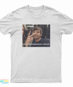 Louis Tomlinson Mental Breakdown T-Shirt