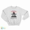 Madea I’m Going To Let God Fix It Because If I Fix I’m Going To Jail Sweatshirt