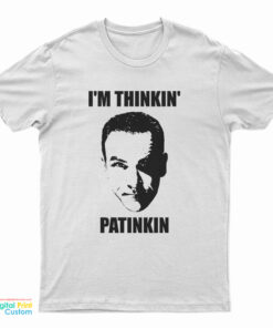 Mandy Patinkin I’m Thinkin’ Patinkin T-Shirt