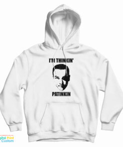 Mandy Patinkin I’m Thinkin’ Patinkin Hoodie