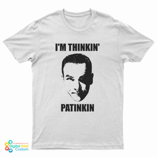 Mandy Patinkin I’m Thinkin’ Patinkin T-Shirt