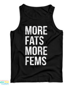 More Fats More Fems Tank Top