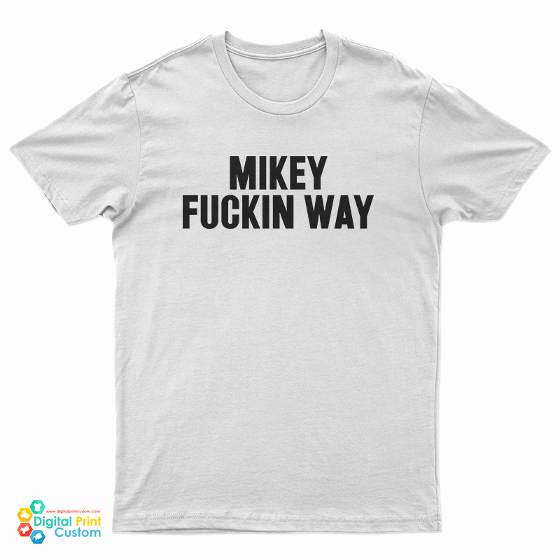 My Chemical Romance Mikey Fuckin Way T-Shirt