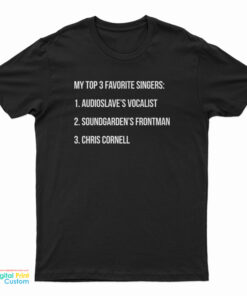 My Top 3 Favorite Singers T-Shirt