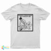 Powerful Strong Women Beat Arrogant Men T-Shirt