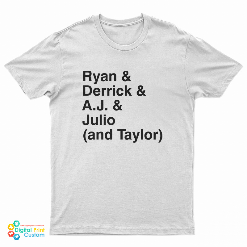 Ryan Derrick Aj Julio And Taylor T-Shirt