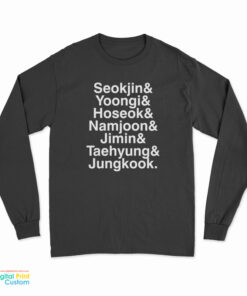 Seokjin Yoongi Hoseok Namjoon Jimin Taehyung Jungkook Long Sleeve T-Shirt