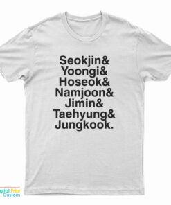 Seokjin Yoongi Hoseok Namjoon Jimin Taehyung Jungkook T-Shirt
