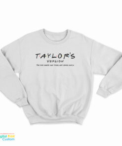 Taylor Version The One Where She Takes Her Songs Back Sweatshirt