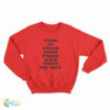 This Is Your Sign From God That I'm Hot Sweatshirt