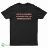 You're A Third-Rate Duelist With A Fourth-Rate Deck T-Shirt