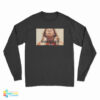Aileen Wuornos Man Killer Long Sleeve T-Shirt
