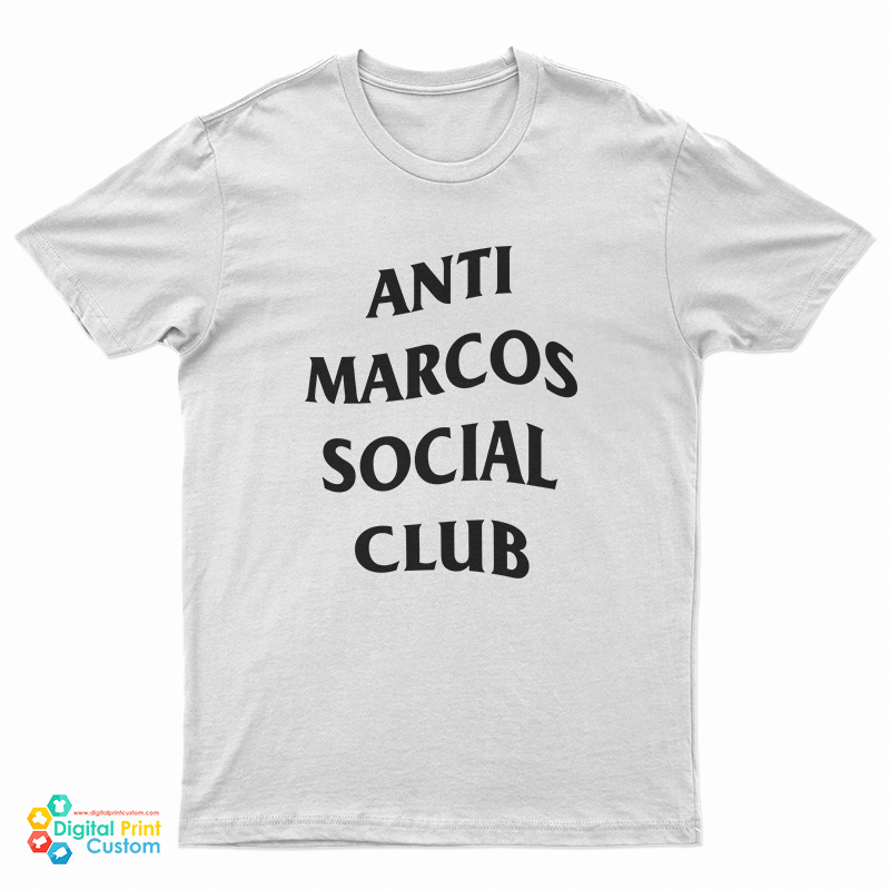 Anti Marcos Social Club T-Shirt