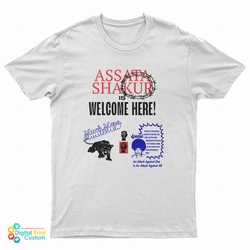 Assata Shakur Is Welcome Here T-Shirt