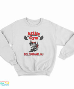 Atilis Gym Bellmawr NJ Sweatshirt