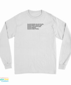 Black Books Black Films Black Musik Long Sleeve T-Shirt