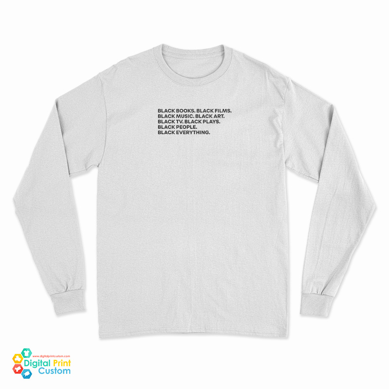 Black Books Black Films Black Musik Long Sleeve T-Shirt