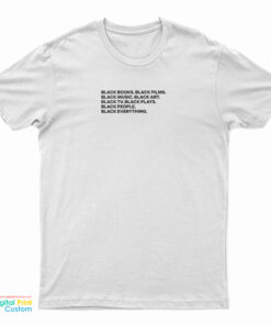 Black Books Black Films Black Musik T-Shirt