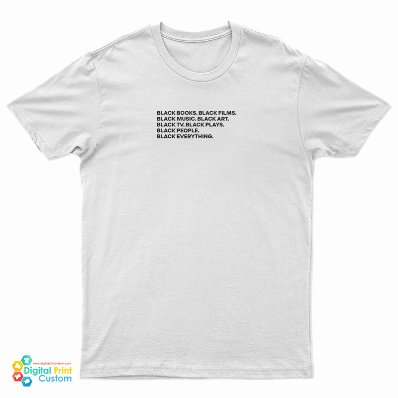 Black Books Black Films Black Musik T-Shirt