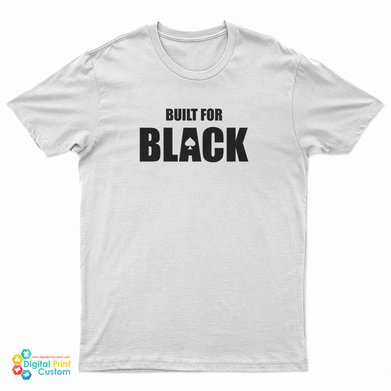 Built For Black T-Shirt