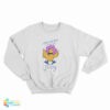 Chicken Choice Judy Sweatshirt