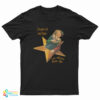 Despite All My Rage I am Still Just Nicolas Cage T-Shirt