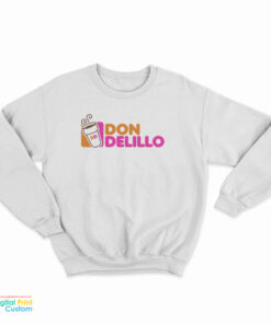 Don Delillo Dunkin' Sweatshirt