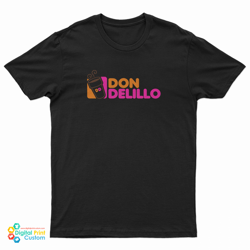 Don Delillo Dunkin' T-Shirt