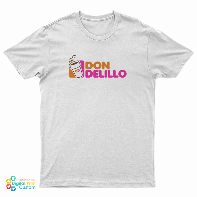 Don Delillo Dunkin' T-Shirt