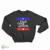 Fuck Greg Abbott Sweatshirt