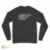 Greatness Heroism Class Long Sleeve T-Shirt