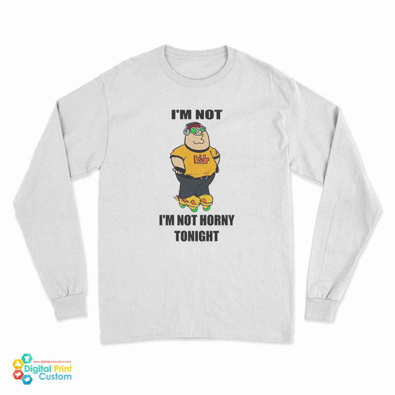 Hideki Naganuma I'm Not I'm Not Horny Tonight Long Sleeve T-Shirt