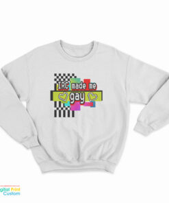 IRC Made Me Gay Sweatshirt