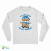 I'm The Boss California Duck Long Sleeve T-Shirt