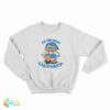 I'm The Boss California Duck Sweatshirt