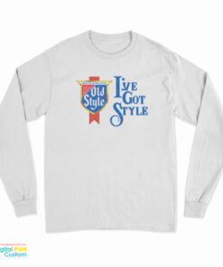 I've Got Style Long Sleeve T-Shirt