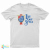 I've Got Style T-Shirt