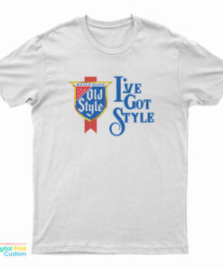 I've Got Style T-Shirt