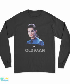 Jadzia Dax Old Man Deep Space Nine Long Sleeve T-Shirt