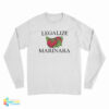 Legalize Marinara Long Sleeve T-Shirt