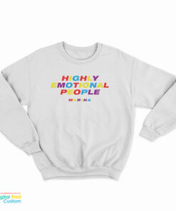 Marina Merch Highly Emotional People Sweatshirt