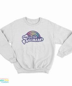 My Little Pogchamp Logo Sweatshirt