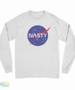 Nasty Nasa Parody Long Sleeve T-Shirt