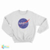 Nasty Nasa Parody Sweatshirt
