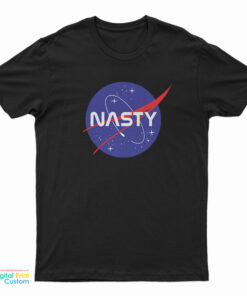 Nasty Nasa Parody T-Shirt