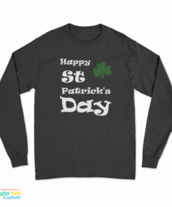 Saint Patrick's Day Long Sleeve T-Shirt