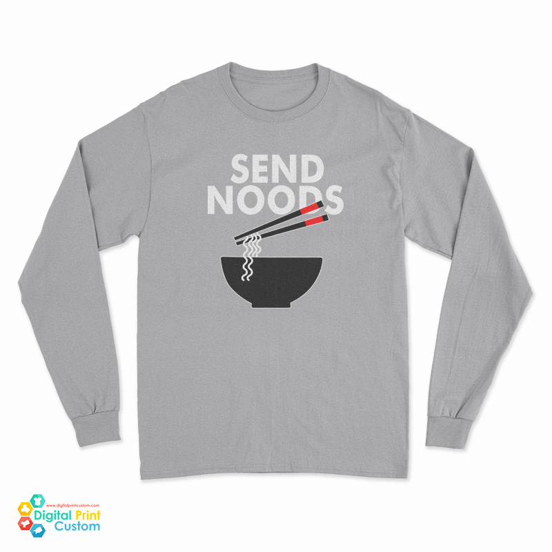 Send Noods Ramen Long Sleeve T-Shirt